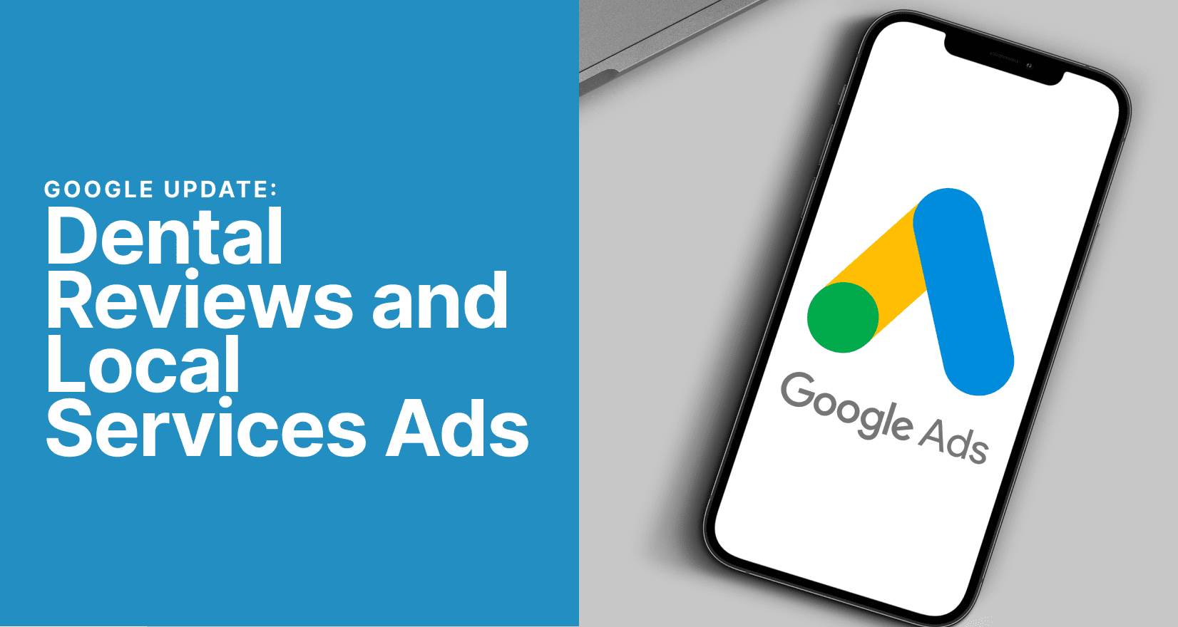Google Just Changed Dental Reviews and Local Services Ads - dental reviews and local services ads - My Social Practice - Social Media Marketing for Dental & Dental Specialty Practices Dental reviews and local services ads