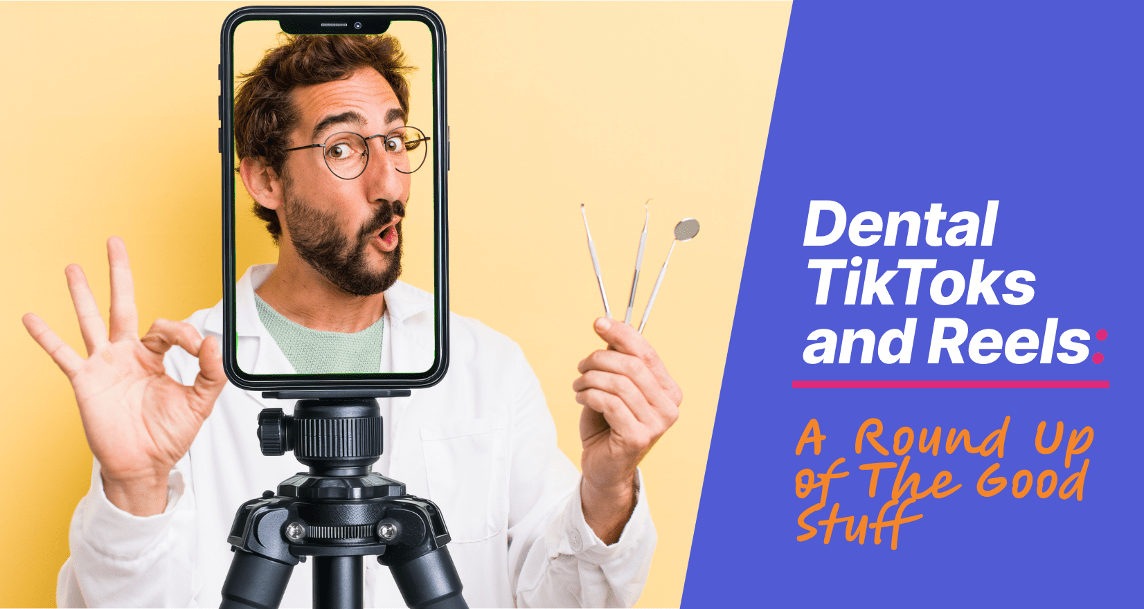 Dental TikToks and Reels