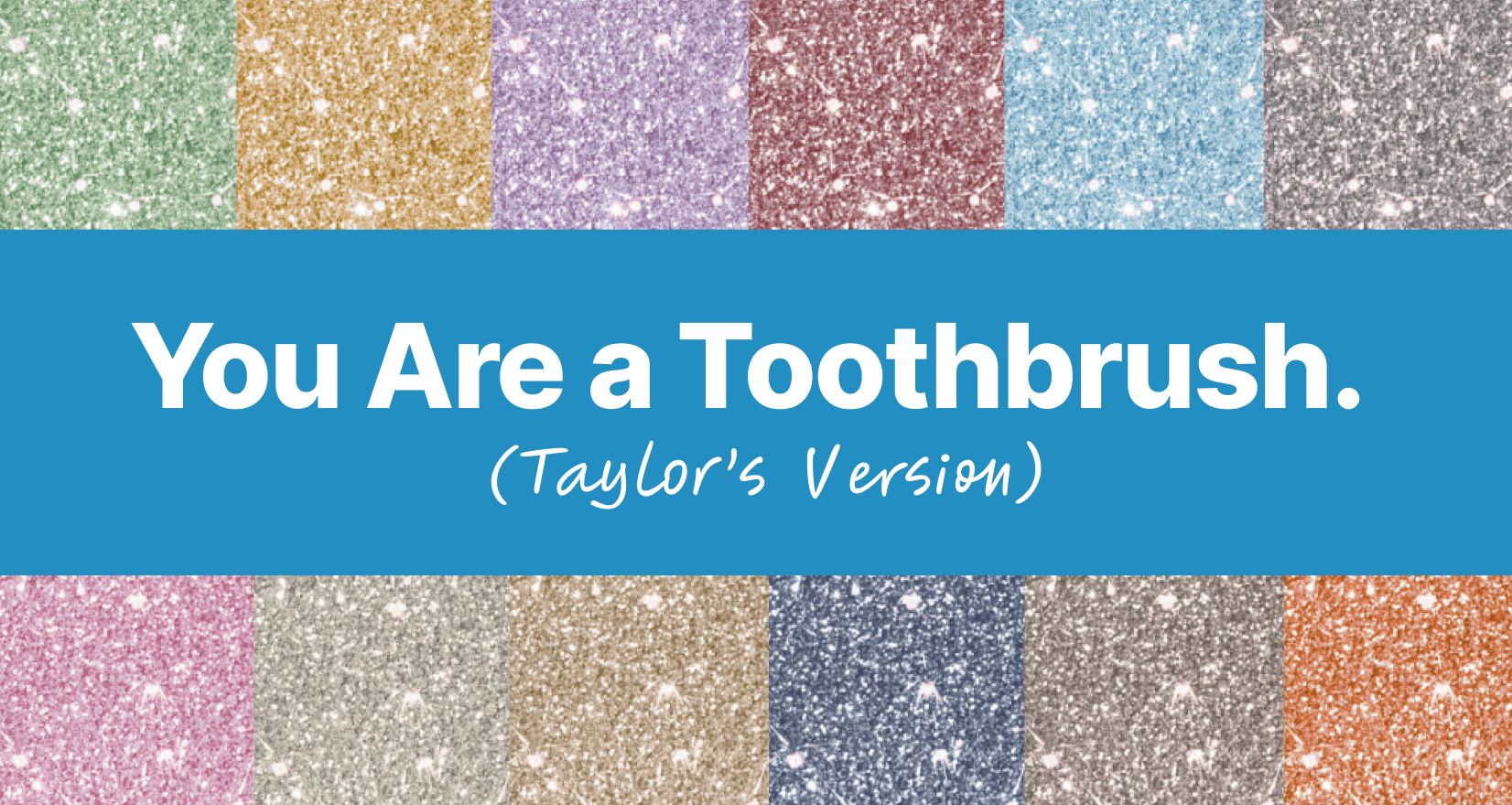 What Kind of Toothbrush Are You Based on Your Favorite Taylor Swift Era? - My Social Practice - Social Media Marketing for Dental & Dental Specialty Practices Taylor Swift toothbrush (1)