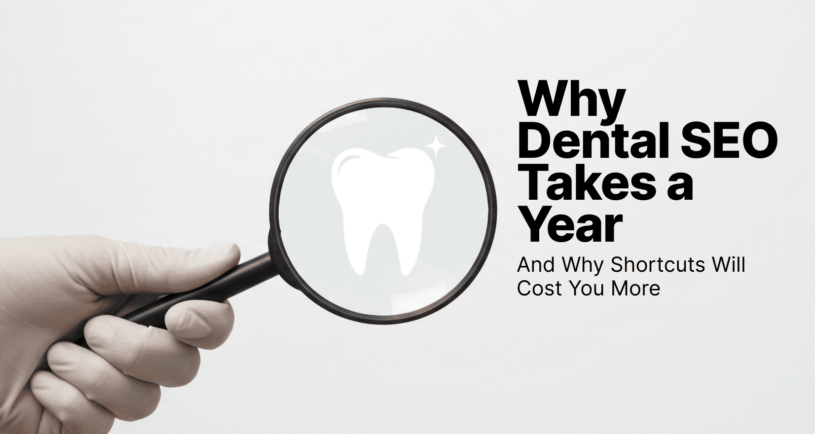 Why Dental SEO Takes a Year (And Why Shortcuts Will Cost You More) - dental seo - My Social Practice - Social Media Marketing for Dental & Dental Specialty Practices dental SEO timeline header