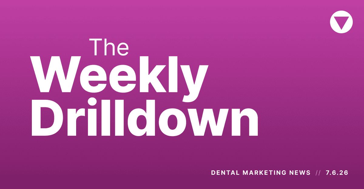 The Weekly Drilldown: Google's Reviews Go Missing, Analytics Gets Chatty, and AI SEO Snake Oil Gets Debunked - My Social Practice - Helping dental practices find new patients Dental Marketing News (5)