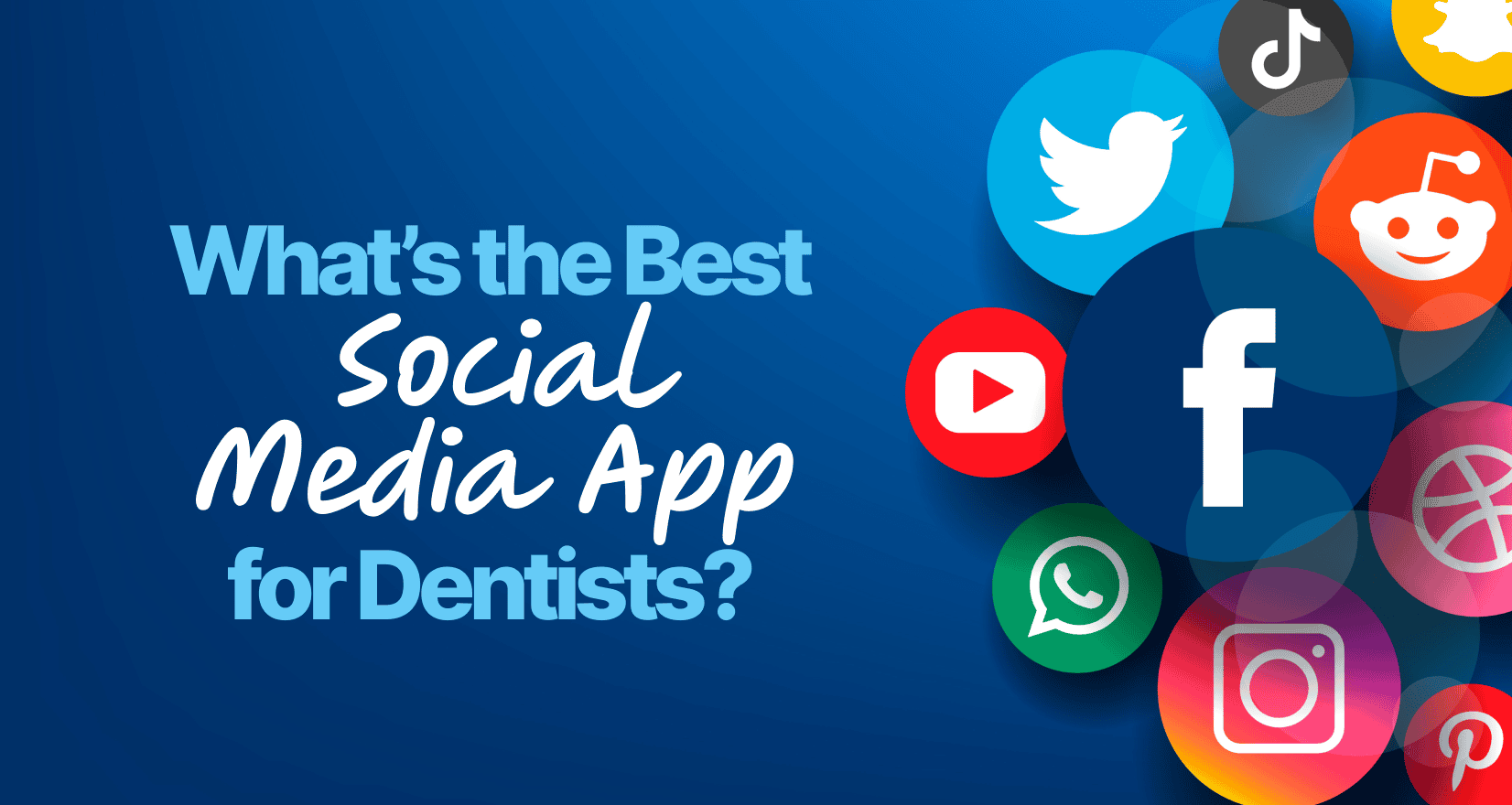 best social media for dentists (1)