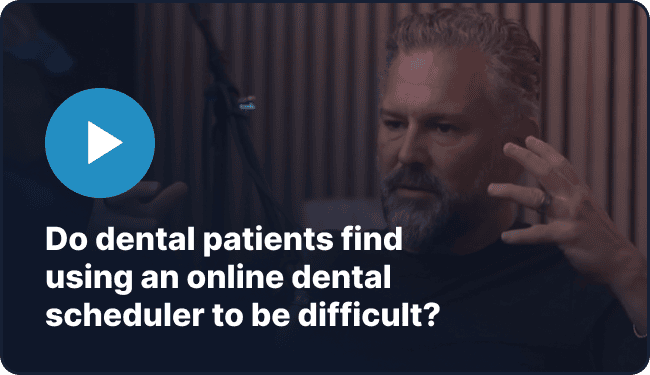 Do dental patients find using an online dental scheduler to be difficult?