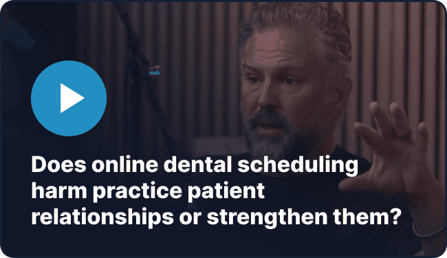Does online dental scheduling harm practice patient relationships or strengthen them?