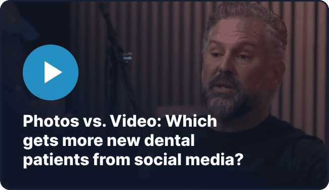 Photos vs. Video Which gets more new dental patients from social media?