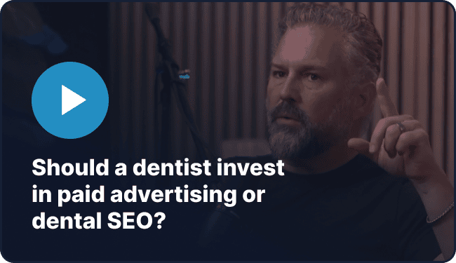 Should a dentist invest in paid advertising or dental SEO?
