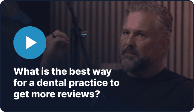 What is the best way for a dental practice to get more reviews?