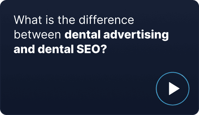 What is the difference between dental advertising and dental SEO