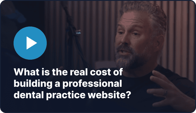 What is the real cost of building a professional dental practice website?