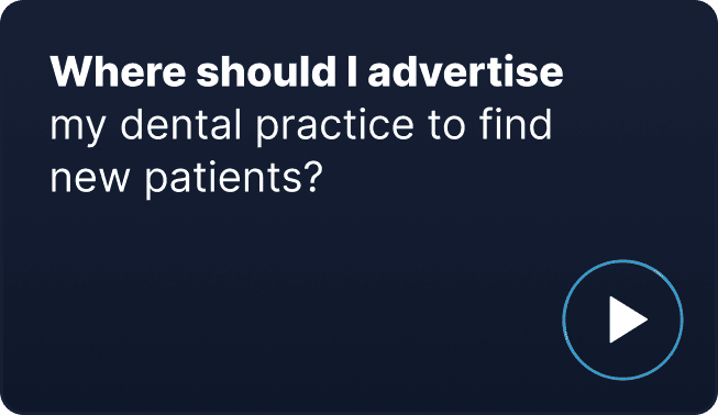 Where should I advertise my dental practice to find new patients
