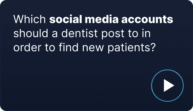 Which social media accounts should a dentist post to in order to find new patients
